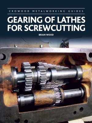 cover image of Gearing of Lathes for Screwcutting